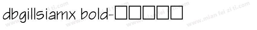 dbgillsiamx bold字体转换